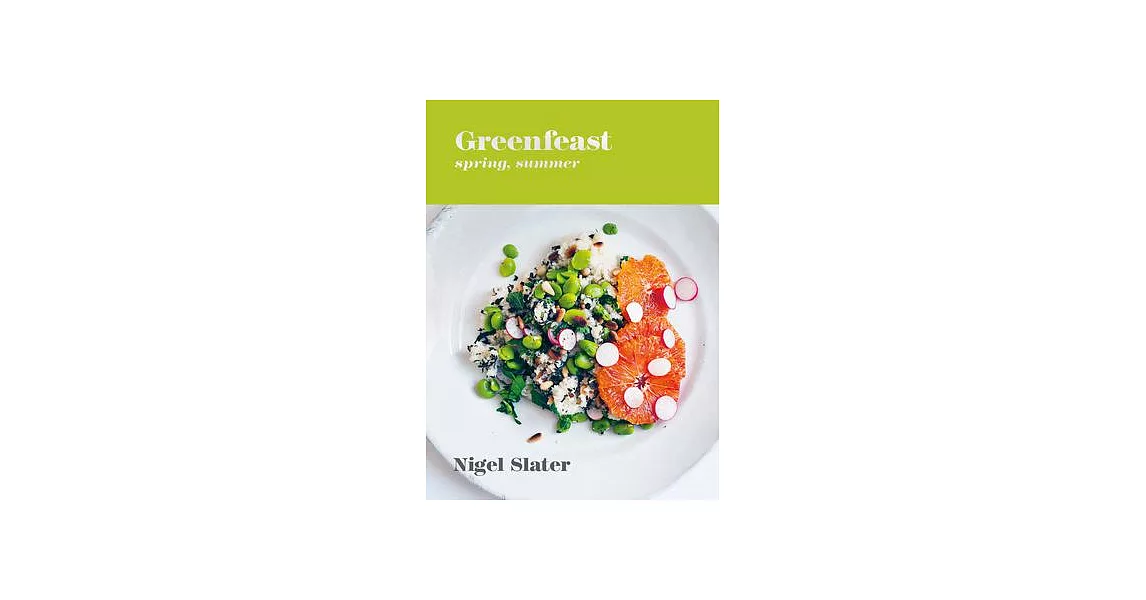 Greenfeast: Spring, Summer: [a Cookbook] | 拾書所