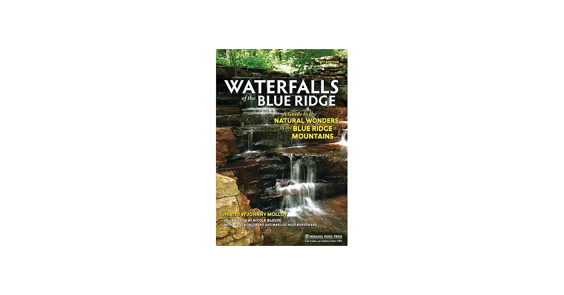 Waterfalls of the Blue Ridge: A Guide to the Natural Wonders of the Blue Ridge | 拾書所