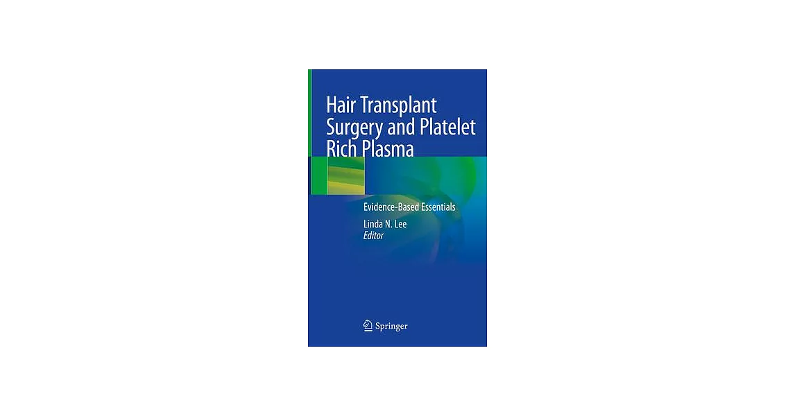 Hair Transplant Surgery and Platelet Rich Plasma: Evidence-Based Essentials | 拾書所