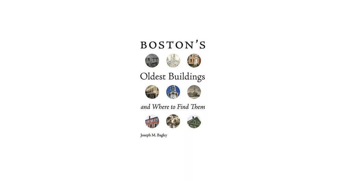 Boston’’s Oldest Buildings and Where to Find Them | 拾書所