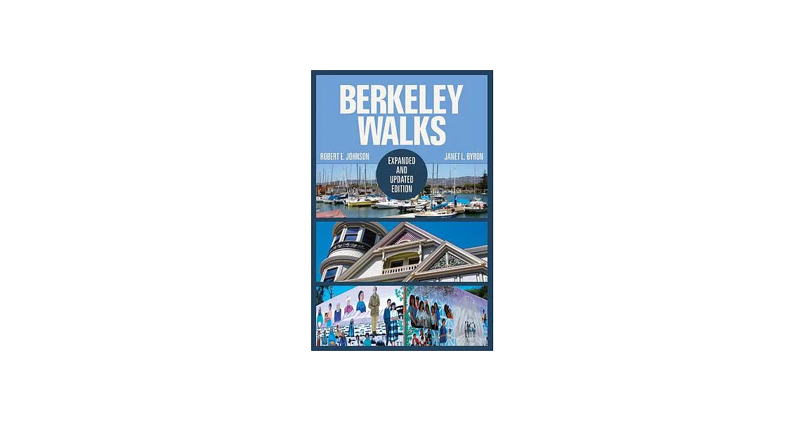 Berkeley Walks: Expanded and Updated Edition | 拾書所