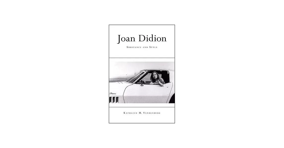 Joan Didion: Substance and Style | 拾書所