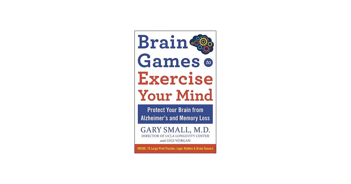 Dr Small’’s Brain Games: 75 Large Print Puzzles, Logic Riddles & Brain Teasers to Exercise Your Mind | 拾書所