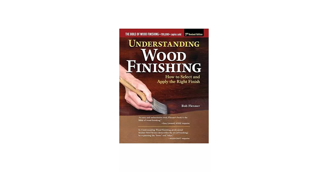 Understanding Wood Finishing, New Revised Edition: How to Select and Apply the Right Finish | 拾書所