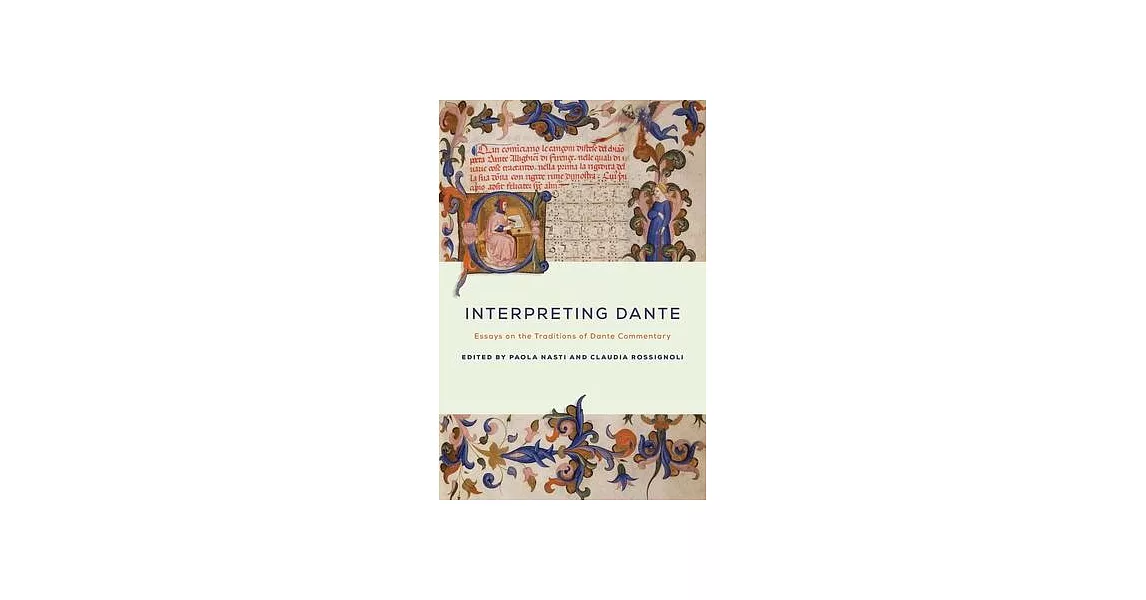 Interpreting Dante: Essays on the Traditions of Dante Commentary | 拾書所