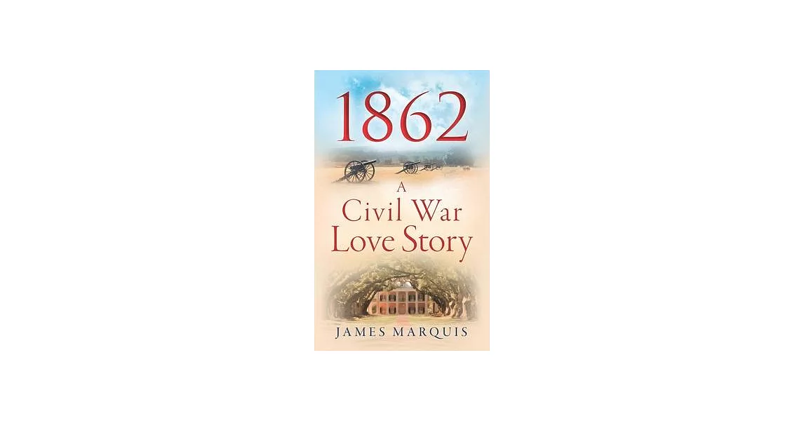 1862 A Civil War Love Story | 拾書所