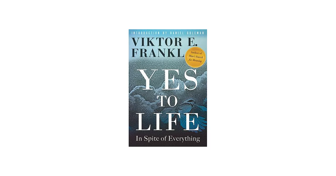 Yes to Life: In Spite of Everything | 拾書所