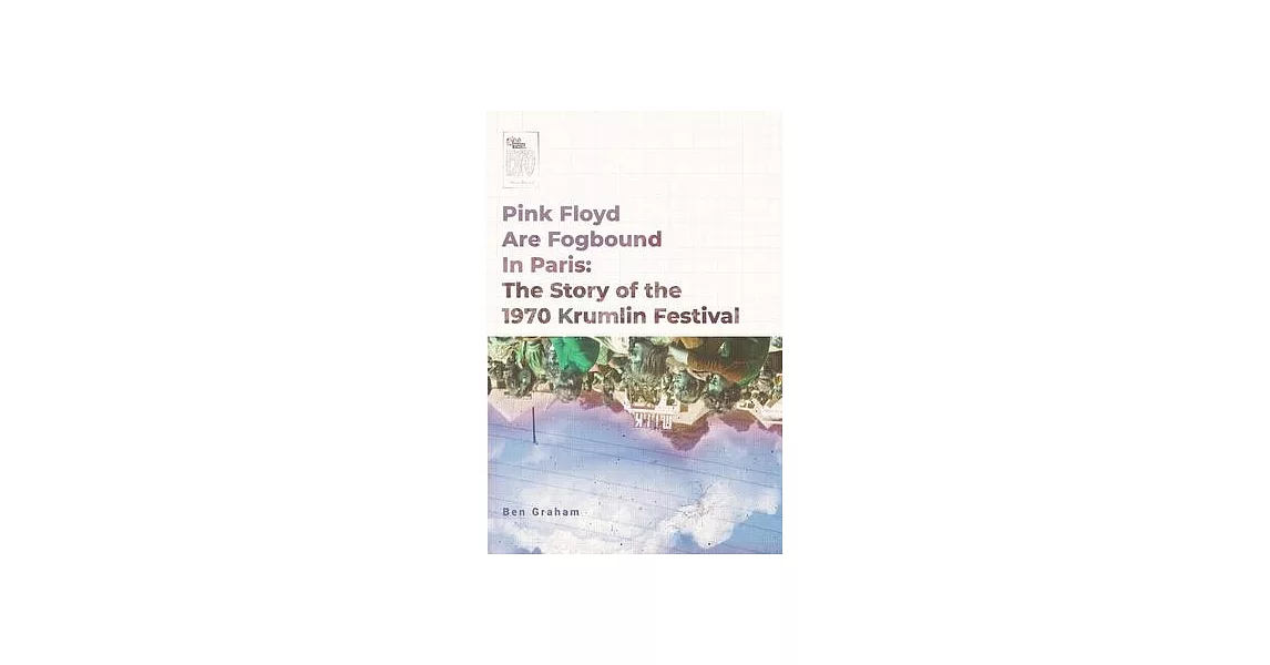 Pink Floyd Are Fogbound In Paris | 拾書所