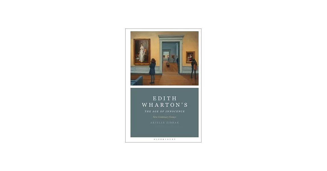 Edith Wharton’’s the Age of Innocence: New Centenary Essays | 拾書所