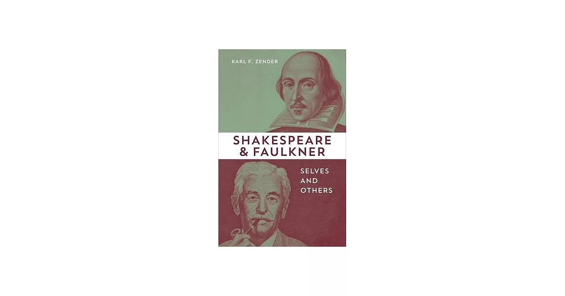 Shakespeare and Faulkner: Selves and Others | 拾書所