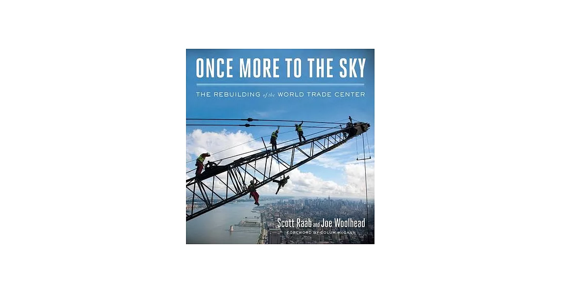 Once More to the Sky: The Rebuilding of the World Trade Center | 拾書所