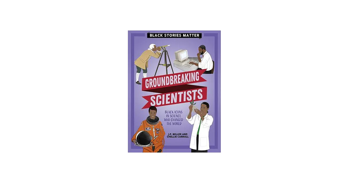 Groundbreaking Scientists | 拾書所