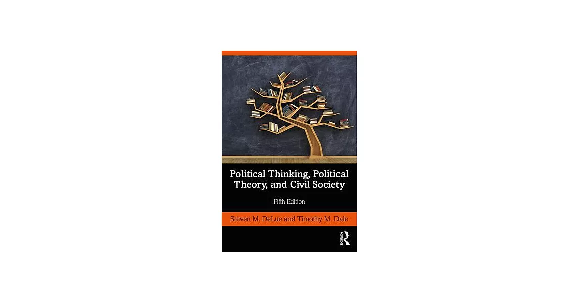 Political Thinking, Political Theory, and Civil Society | 拾書所