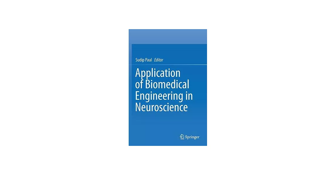 博客來Application of Biomedical Engineering in Neuroscience
