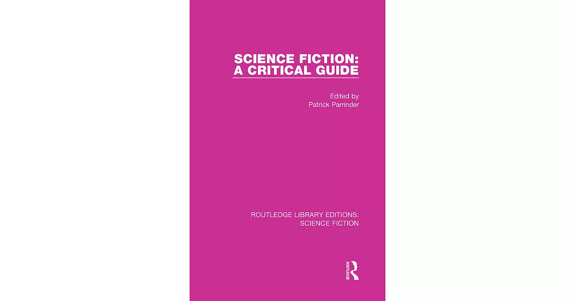 Science Fiction: A Critical Guide | 拾書所