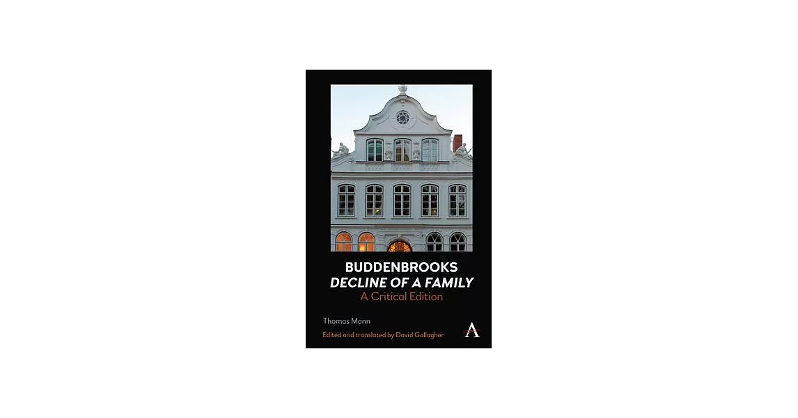 Buddenbrooks: Decline of a Family: A Critical Edition | 拾書所