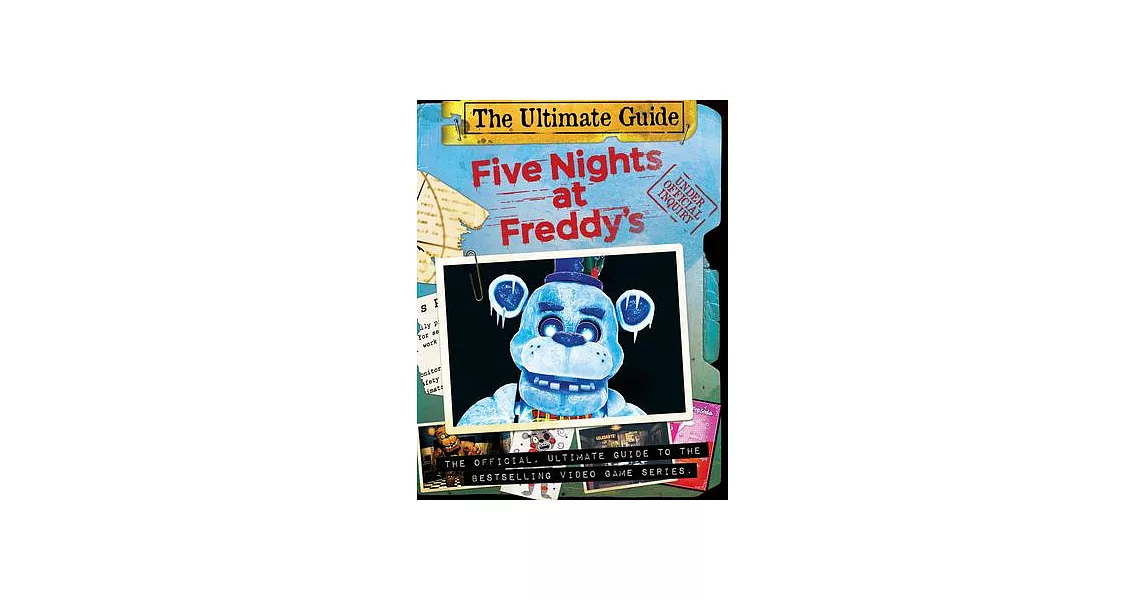 The Freddy Files: Ultimate Edition (Five Nights at Freddy’’s) | 拾書所