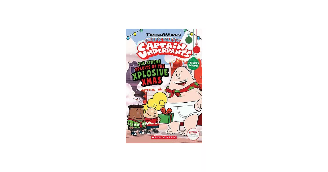 The Xtreme Xploits of the Xplosive Xmas (the Epic Tales of Captain Underpants Tv) | 拾書所