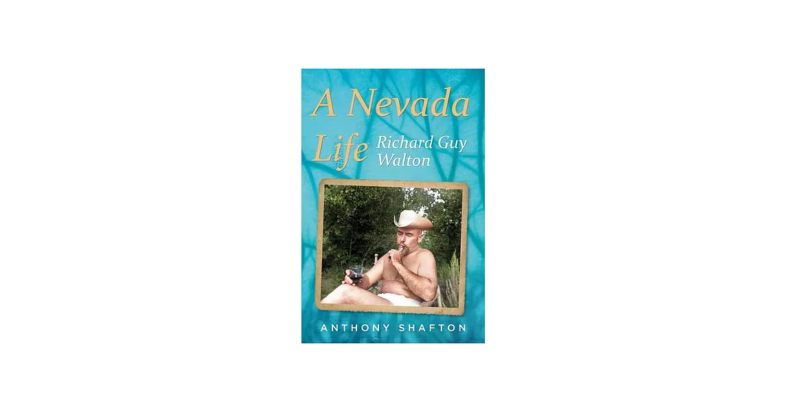 A Nevada Life: Richard Guy Walton | 拾書所