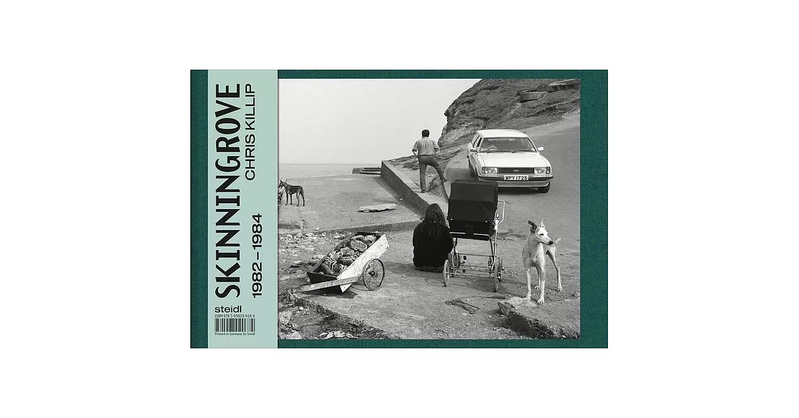 Chris Killip: Skinningrove | 拾書所