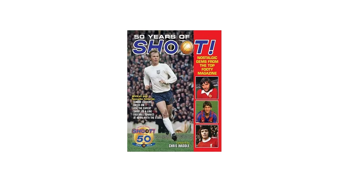 50 Years of Shoot!: Nostalgic Gems from the Top Teenage Footy Mag | 拾書所