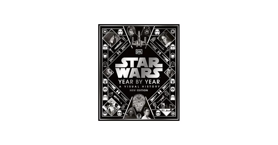 Star Wars Year by Year New Edition: A Visual Guide | 拾書所