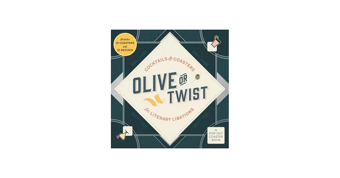 Olive or Twist: Cocktails and Coasters for Literary Libations | 拾書所