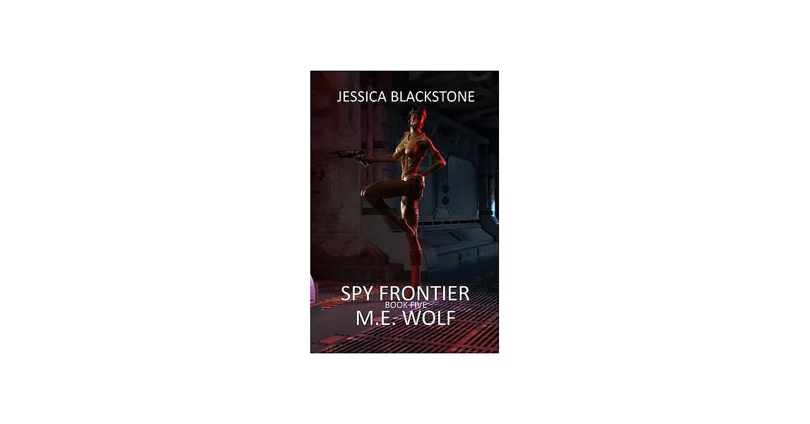 Jessica Blackstone Book Five: Spy Frontier | 拾書所