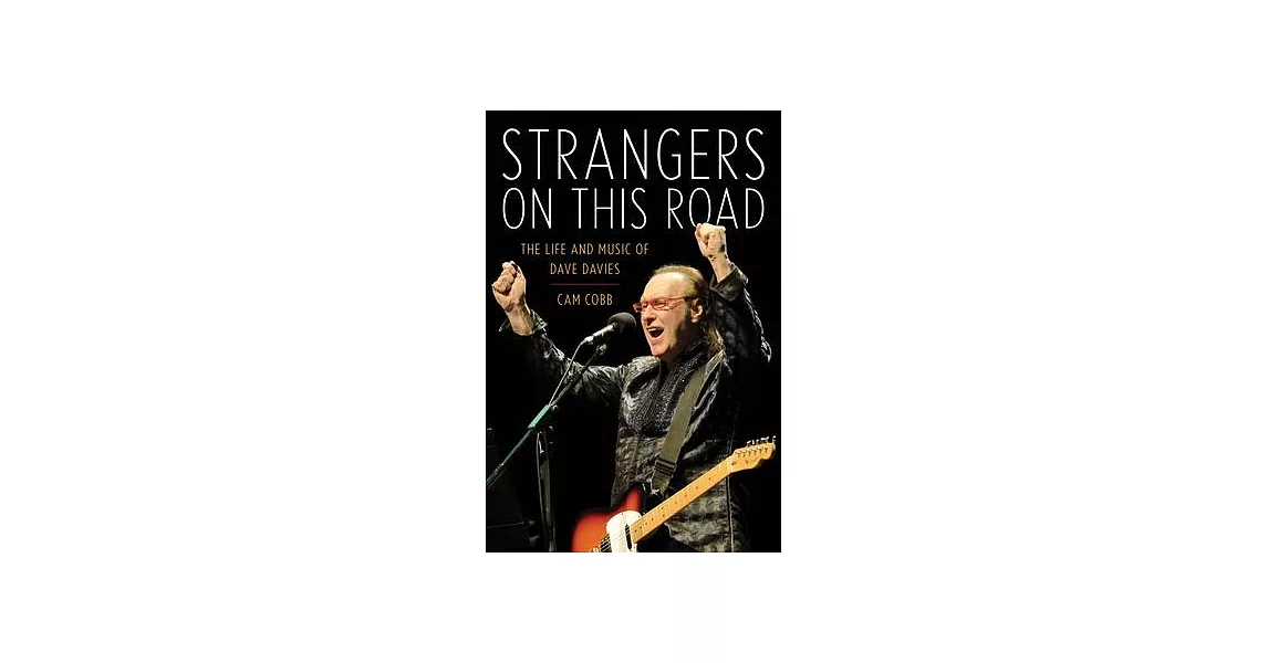 Strangers on This Road: The Life and Music of Dave Davies | 拾書所