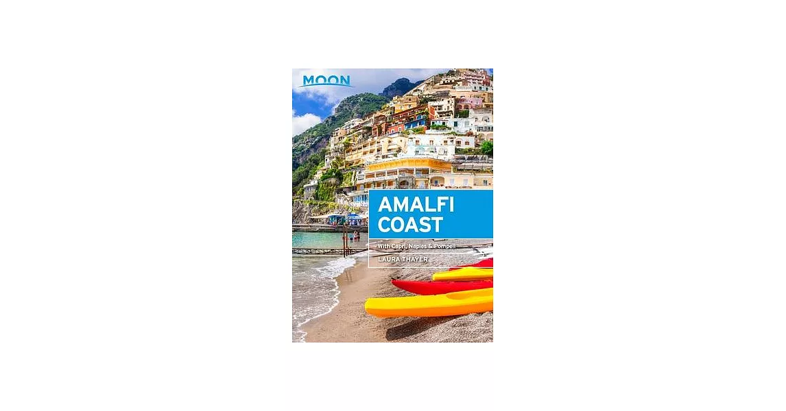 Moon Amalfi Coast: With Capri, Naples & Pompeii | 拾書所