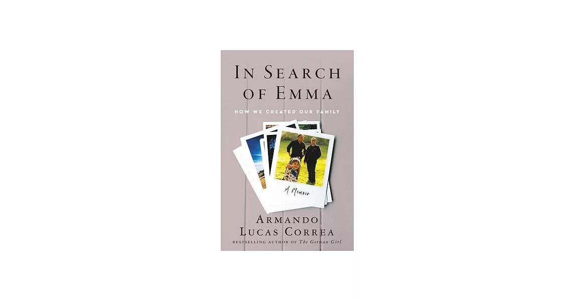 In Search of Emma: Two Fathers, a Daughter and the Dream of a Family | 拾書所