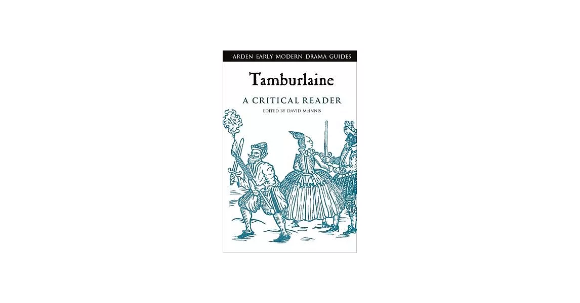 Tamburlaine: A Critical Reader | 拾書所