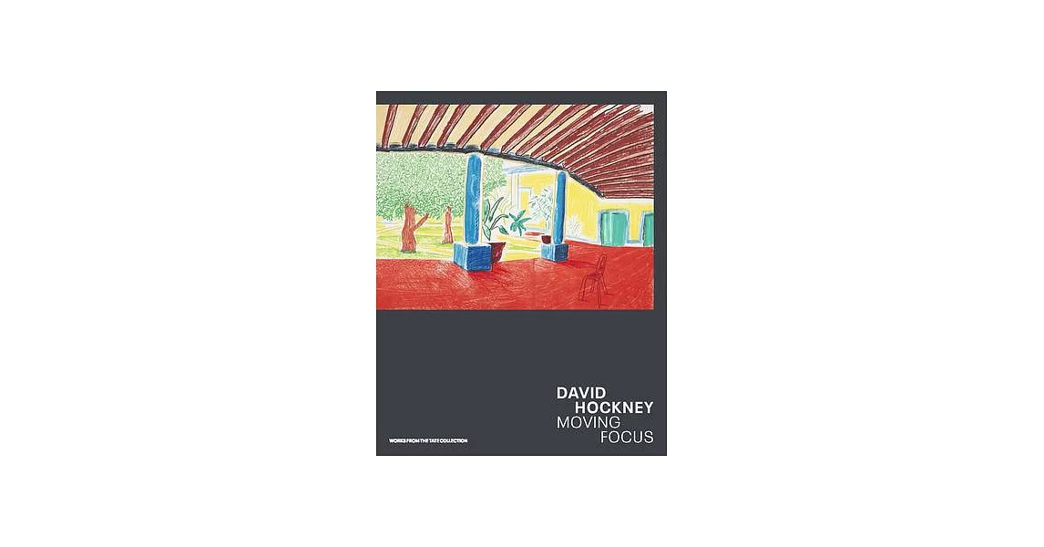 David Hockney - Moving Focus | 拾書所