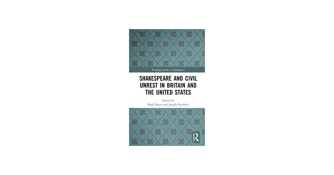 Shakespeare and Civil Unrest in Britain and the United States | 拾書所