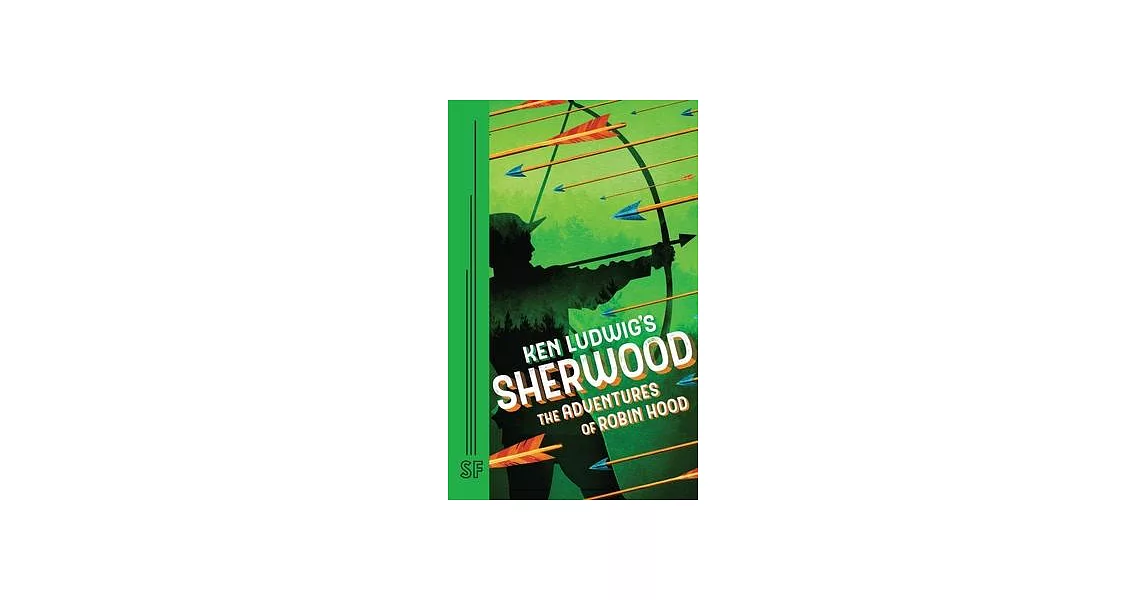 Ken Ludwig’’s Sherwood: The Adventures of Robin Hood | 拾書所