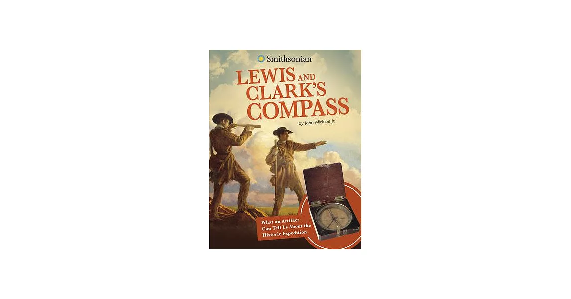 博客來Lewis and Clark’s Compass What an Artifact Can Tell Us