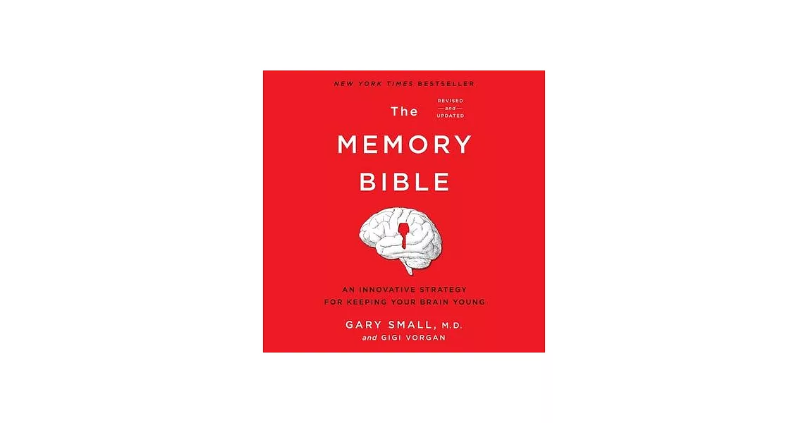 The Memory Bible Lib/E: An Innovative Strategy for Keeping Your Brain Young (Revised) | 拾書所