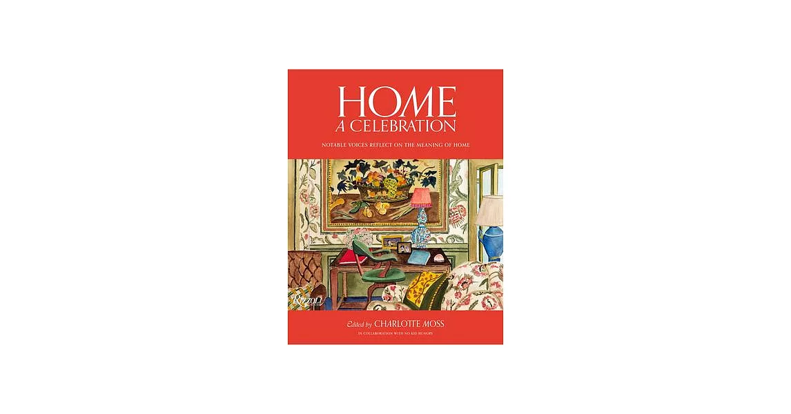 Home: A Celebration: Notable Voices Reflect on the Meaning of Home | 拾書所