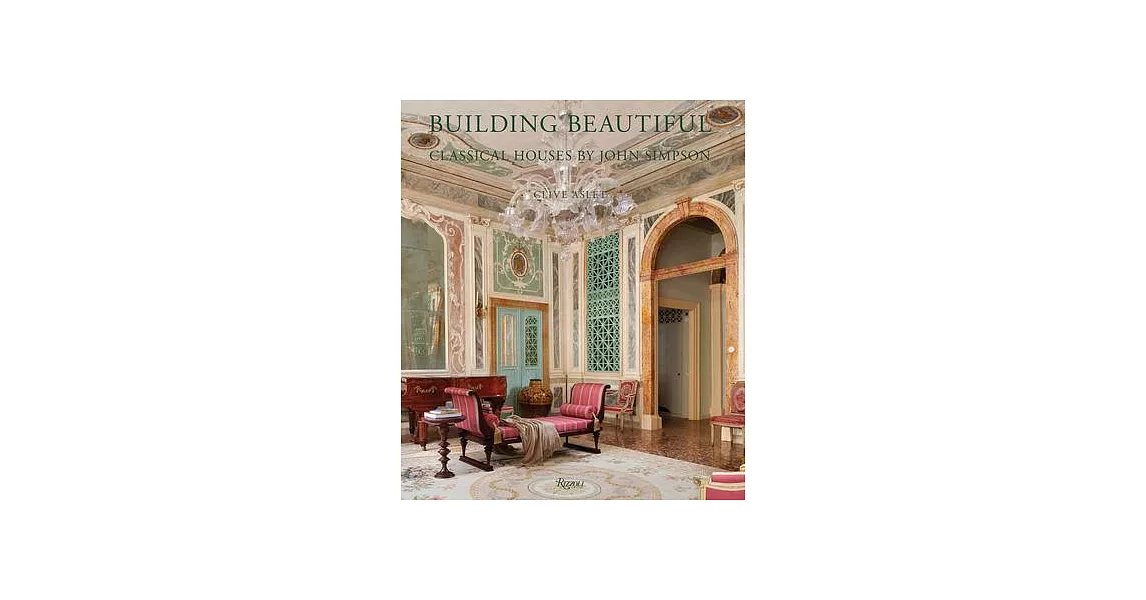Building Beautiful: Classical Houses by John Simpson | 拾書所