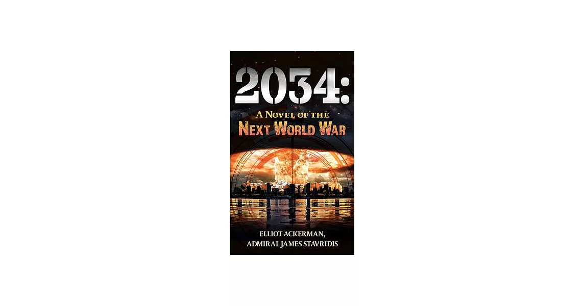 2034: A Novel of the Next World War | 拾書所