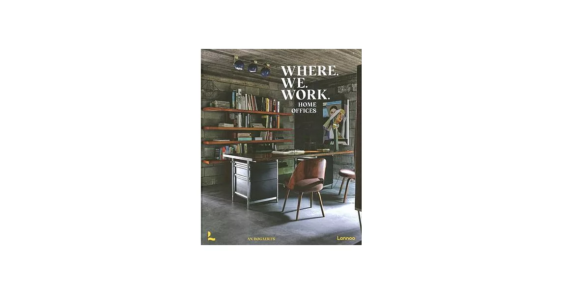 Where We Work: Home Offices | 拾書所