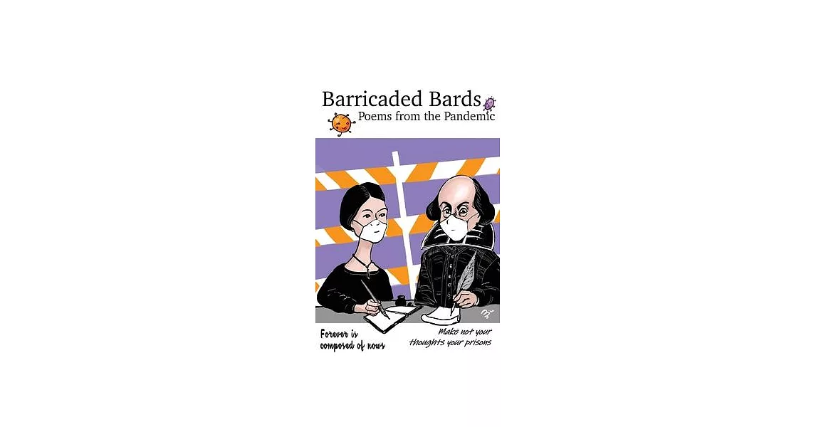 Barricaded Bards: Poems from the Pandemic | 拾書所