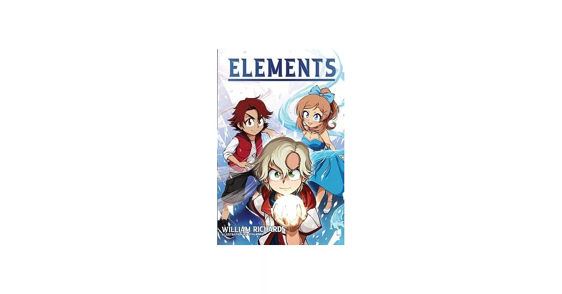 Elements: Volume 1 (Light Novel) The Hero of Light | 拾書所