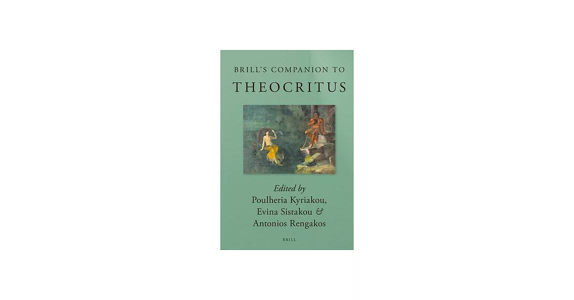 Brill’’s Companion to Theocritus | 拾書所