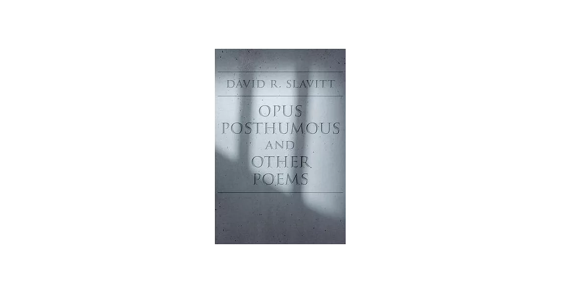 Opus Posthumous and Other Poems | 拾書所