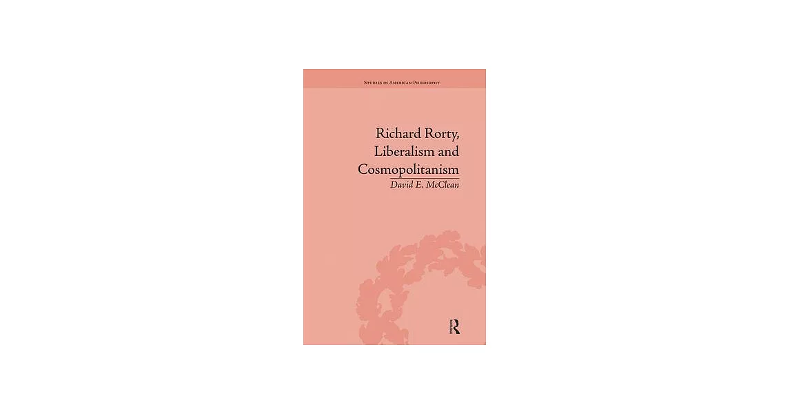 Richard Rorty, Liberalism and Cosmopolitanism | 拾書所