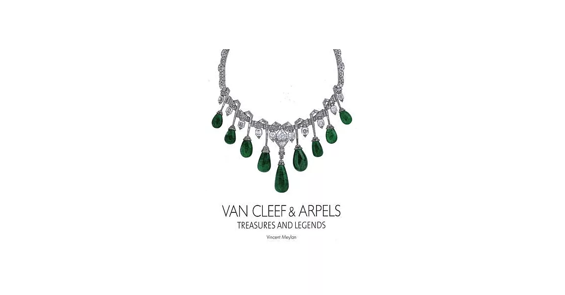 Van Cleef and Arpels: Treasures and Legends | 拾書所