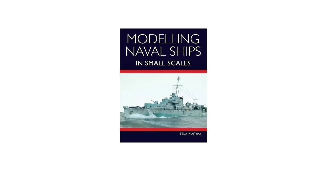 Modelling Naval Ships in Small Scales | 拾書所