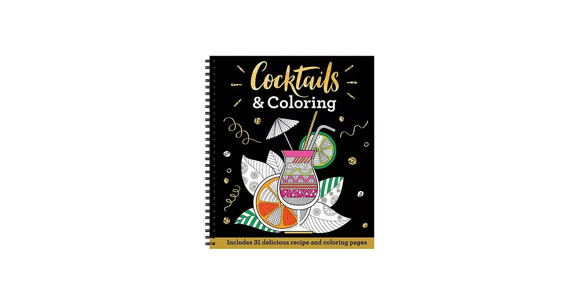 Cocktails & Coloring: Includes 31 Delicious Recipe and Coloring Pages | 拾書所