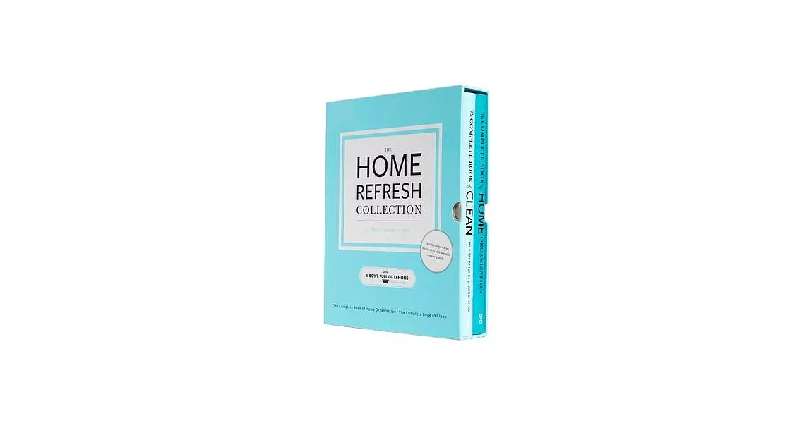 The Home Refresh Collection, from a Bowl Full of Lemons: The Complete Book of Clean the Complete Book of Home Organization | 拾書所
